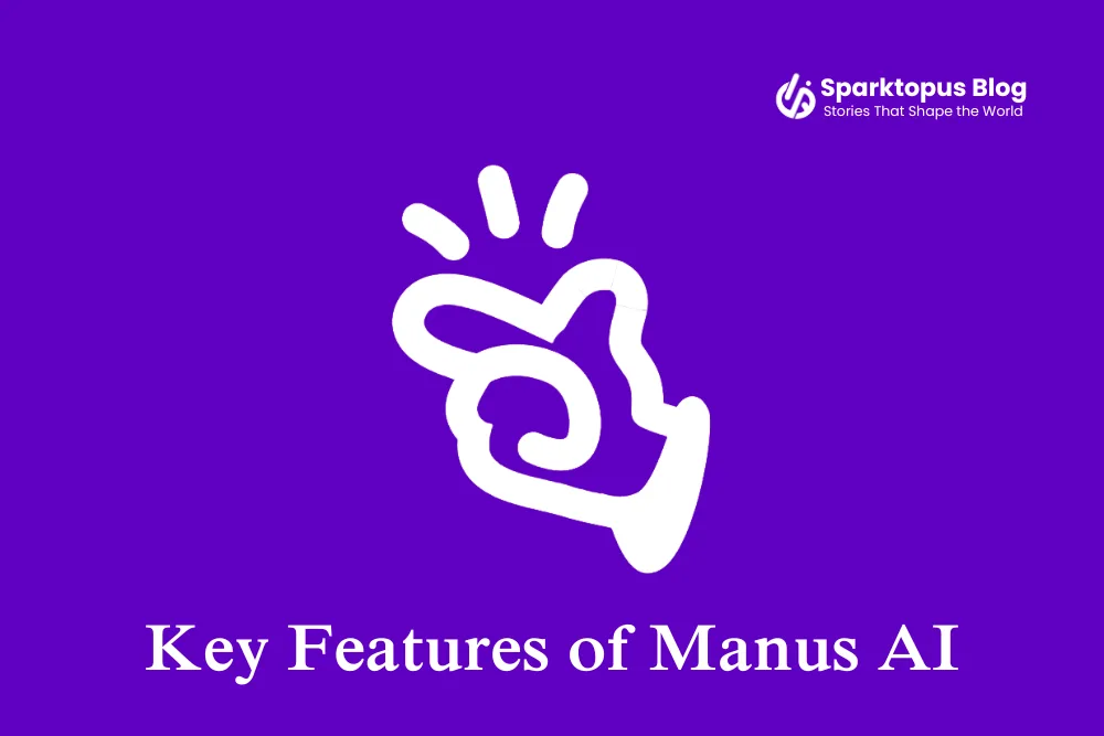 Key Features of Manus AI