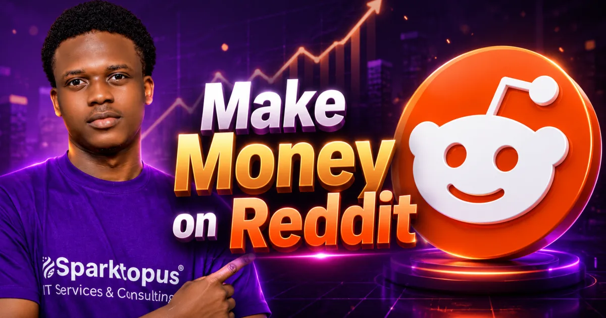 10 Steps to Start Making Money on Reddit Today