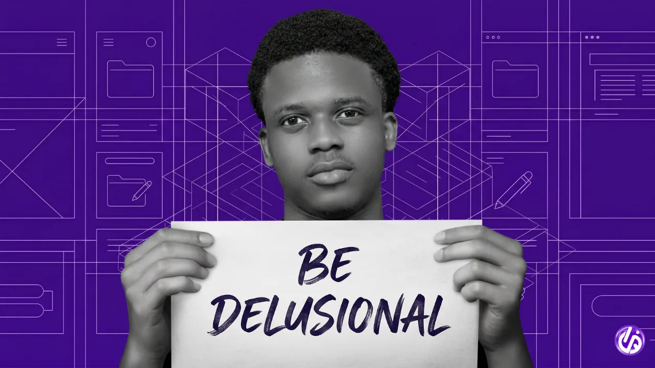 How Being Delusional Can Actually Make You Successful