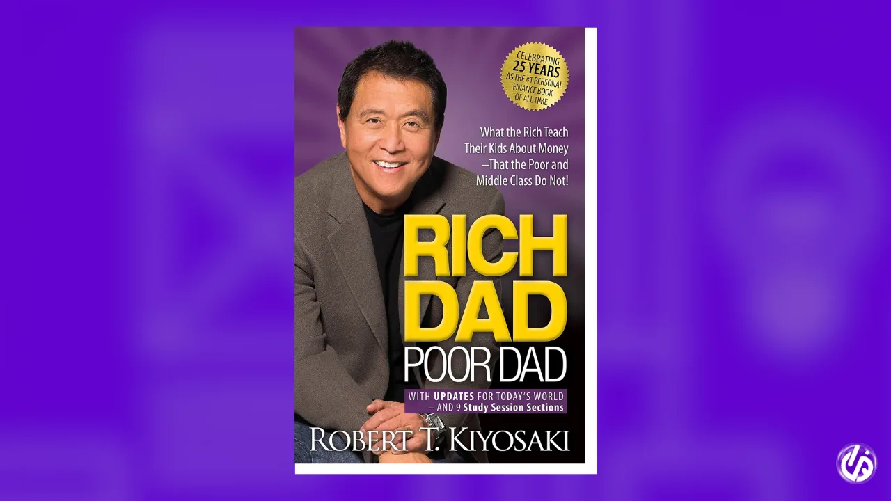 Rich Dad Poor Dad – by Robert Kiyosaki