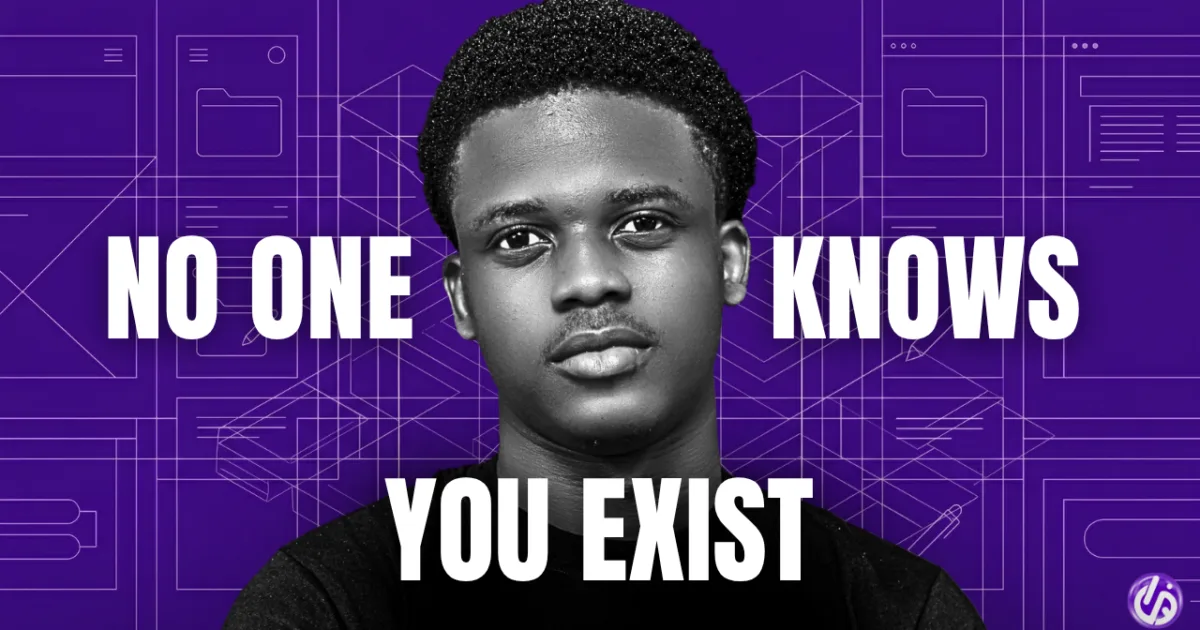 You Haven’t Made Sales Because No One Knows You Exist