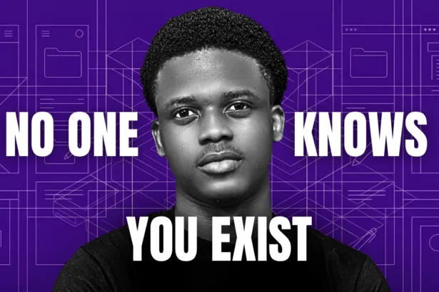 You Haven’t Made Sales Because No One Knows You Exist