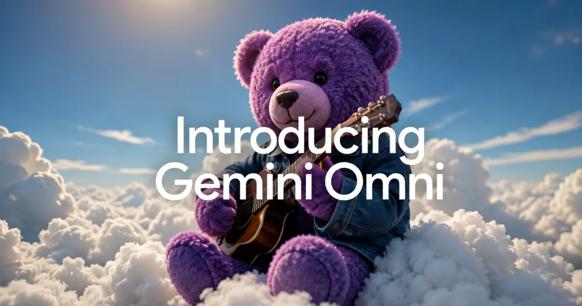 Gemini Omni Google’s Most Advanced AI Model