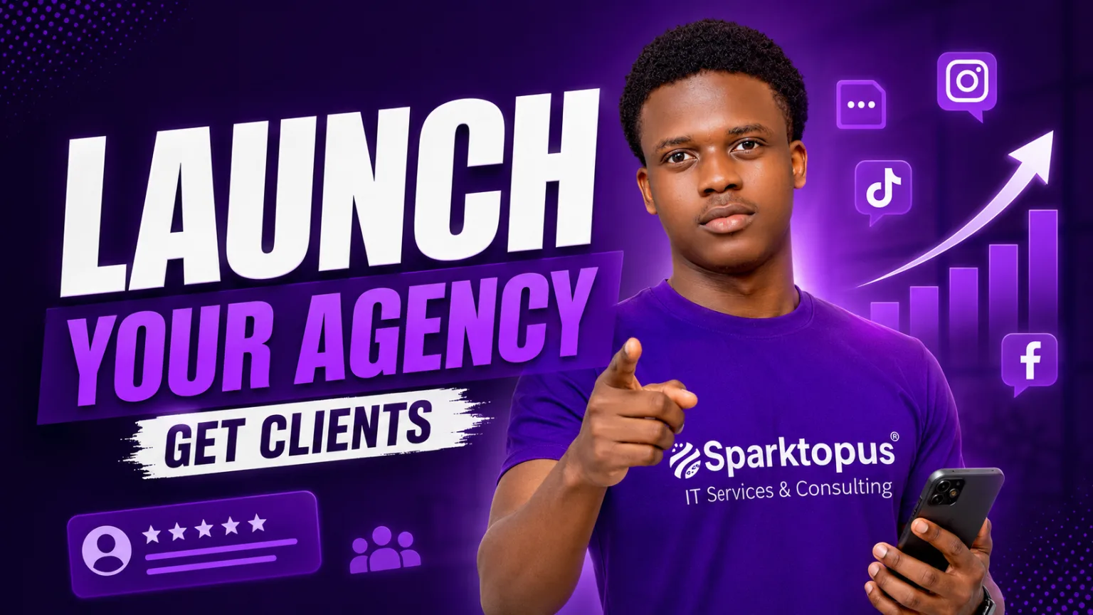 How to Launch a Social Media Marketing Agency & Get Clients