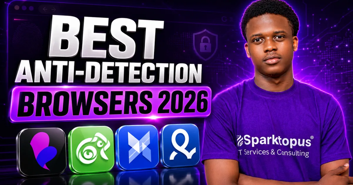 Best anti detection browsers 2026