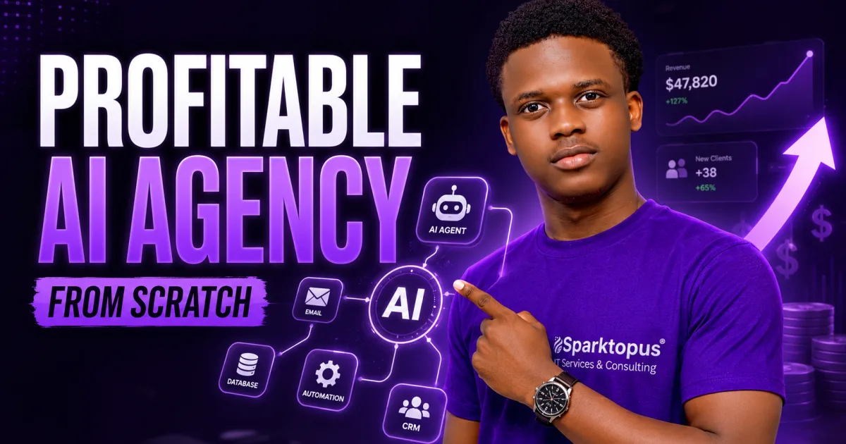 How to Build a Profitable AI Automation Agency From Scratch