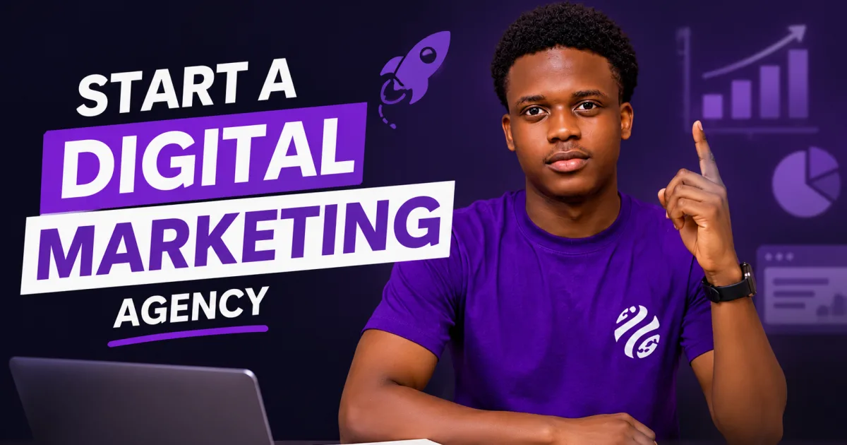 How to Start a Digital Marketing Agency, Step-by-Step Guide