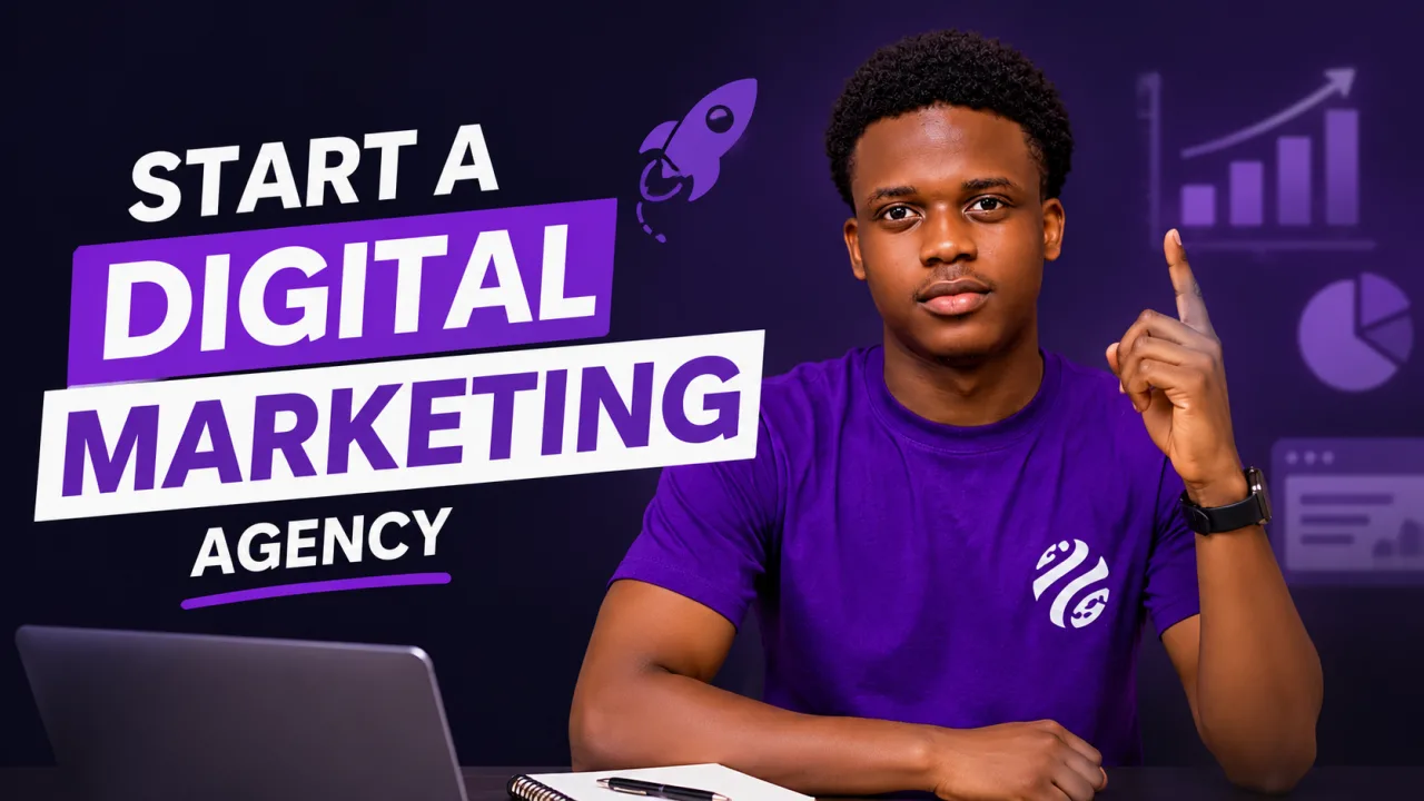 How to Start a Digital Marketing Agency, Step-by-Step Guide